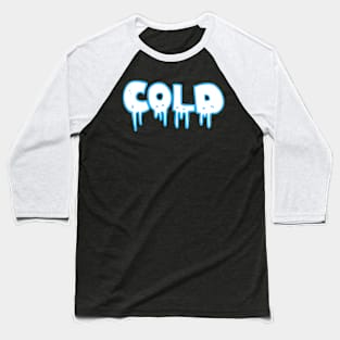 Cold Funny Winter Baseball T-Shirt